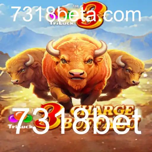 Descubra o Universo Empolgante de 3ChargeBuffalo no 7318bet